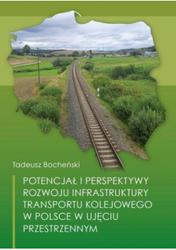 Potencjał i perspektywy rozwoju infrastruktury...
