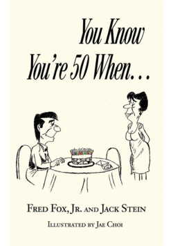 You Know You're 50 When...