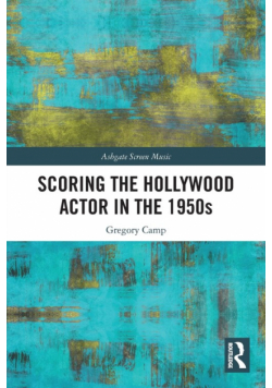 Scoring the Hollywood Actor in the 1950s