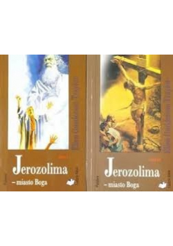 Jerozolima miasto Boga Tom I i II