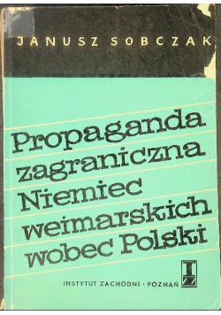 Propaganda zagraniczna Niemiec weimarskich wobec Polski