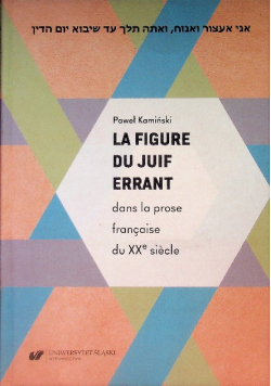 La figure du Juif errant dans la prose française du XXe siècle