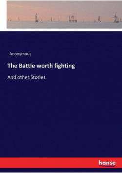 The Battle worth fighting