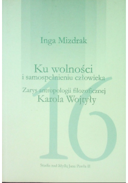 Ku wolności i samospełnieniu