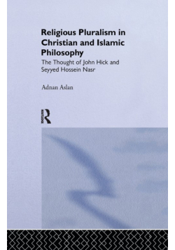 Religious Pluralism in Christian and Islamic Philosophy