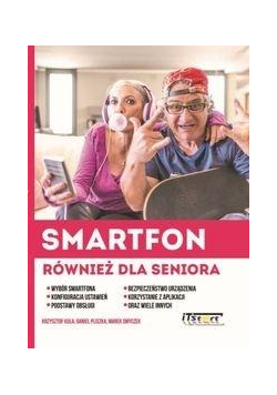 Smartfon również dla seniora