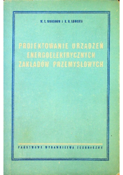 Projektowanie urządzeń energoelektrycznych zakładów przemysłowych