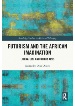 Futurism and the African Imagination