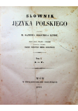 Słownik Języka Polskiego Tom 1 1854 r.