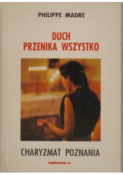 Duch przenika wszystko Charyzmat poznania