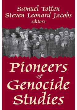 Pioneers of Genocide Studies