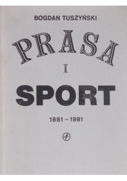 Prasa i sport 1881 - 1981