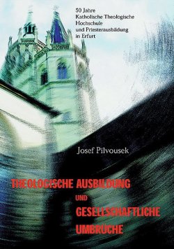 Theologische Ausbildung und gesellschaftliche Umbruche