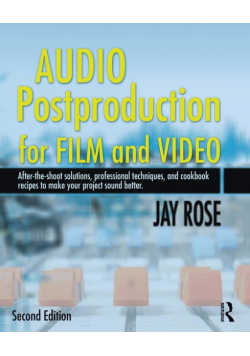 Audio Postproduction for Film and Video