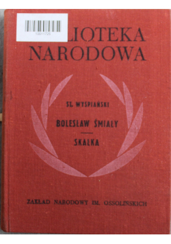 Bolesław Śmiały/ Skałka