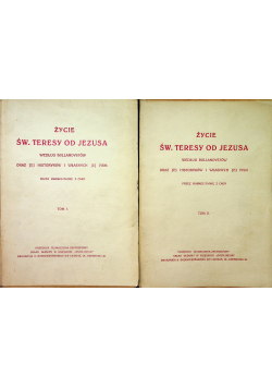 Życie Św Teresy od Jezusa Tom I i II 1927 r.
