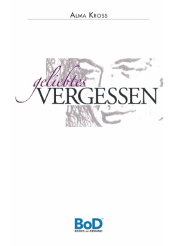 Geliebtes Vergessen