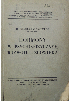 Hormony w psycho fizycznym rozwoju człowieka 1936 r.