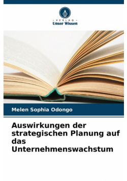 Auswirkungen der strategischen Planung auf das Unternehmenswachstum
