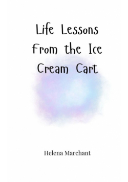 Life Lessons From the Ice Cream Cart