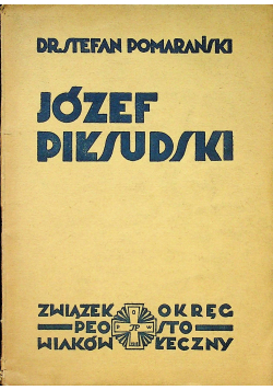 Józef Piłsudski Życie i czyny 1934 r.