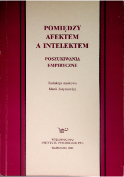 Pomiędzy afektem a intelektem