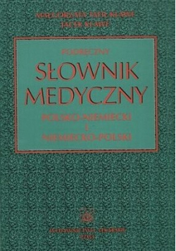 Podręczny słownik medyczny Polsko - Niemiecki i Niemiecko - Polski