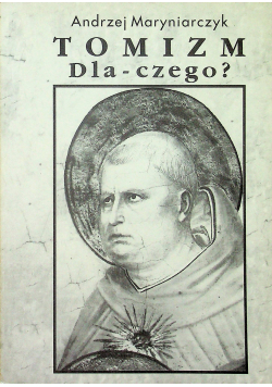 Tomizm Dla - czego
