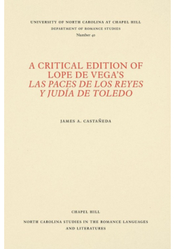 A Critical Edition of Lope de Vega's Las paces de los reyes y judía de Toledo