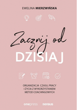 Zacznij od dzisiaj