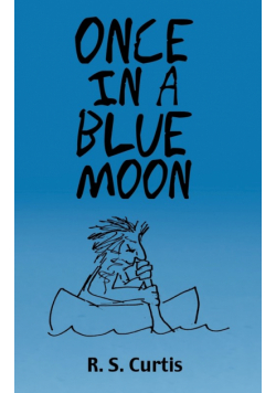 Once in a Blue Moon