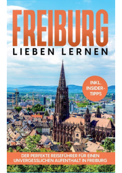Freiburg lieben lernen