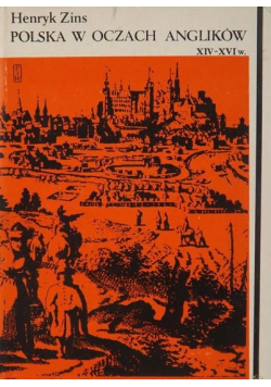 Polska w oczach Anglików XIV  XVI w