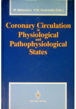 Coronary Circulation in Physiological and Pathophysiological States