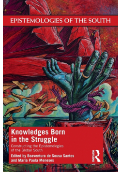 Knowledges Born in the Struggle