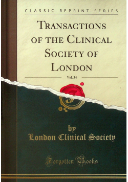 Transactions of the clinical society of London vol 34 reprint z 1901 r