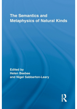 The Semantics and Metaphysics of Natural Kinds