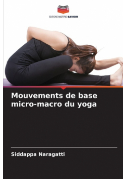 Mouvements de base micro-macro du yoga