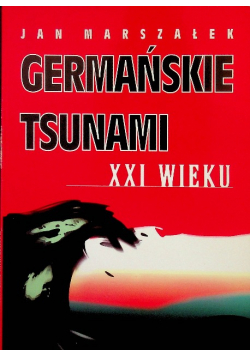 Germańskie tsunami XXI wieku