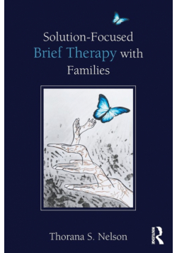 Solution-Focused Brief Therapy with Families