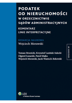 Podatek od nieruchomości w orzecznictwie sądów administracyjnych