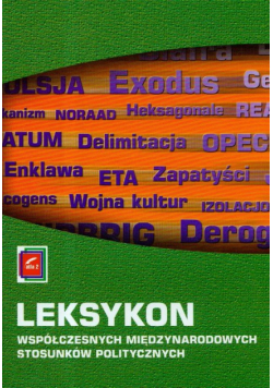Leksykon współczesnych międzynarodowych stosunków politycznych