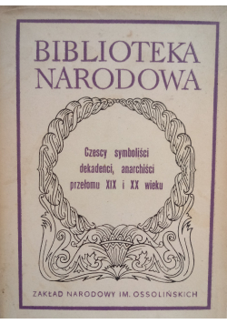Czescy symboliści dekadenci anarchiści przełomu XIX i XX wieku