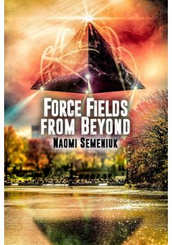 Force Fields from Beyond