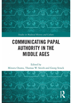 Communicating Papal Authority in the Middle Ages