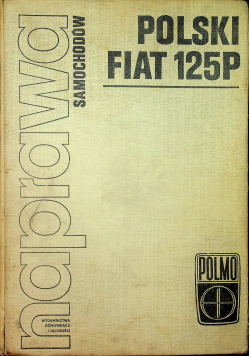 Polski Fiat 125p naprawa samochodów
