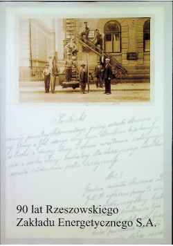 90 lat Rzeszowskiego Zakładu Energetycznego S.A.
