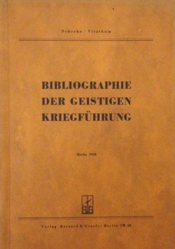 Bibliographie der geistigen kriegfuhrung 1938 r