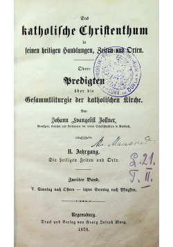 Das katholische christentum in seinen heiligen handlungen zeiten und orten 1870 r.