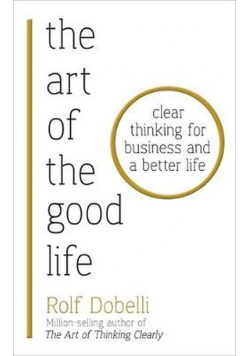 The Art of the Good Life